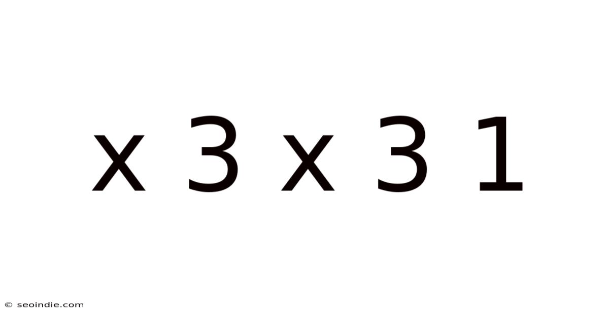 X 3 X 3 1